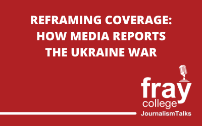 Reframing coverage: How media reports the Ukraine war