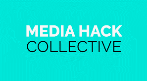 What Journalists Can Learn from Media Hack Collective